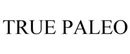 TRUE PALEO trademark