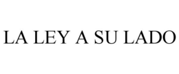 LA LEY A SU LADO trademark