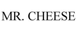 MR. CHEESE trademark