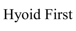 HYOID FIRST trademark