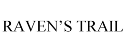 RAVEN'S TRAIL trademark