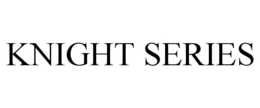 KNIGHT SERIES trademark