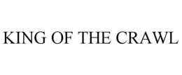 KING OF THE CRAWL trademark