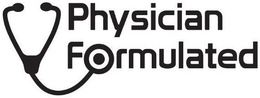 PHYSICIAN FORMULATED trademark