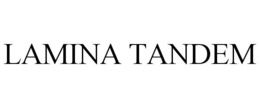 LAMINA TANDEM trademark