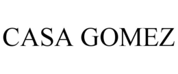 CASA GOMEZ trademark