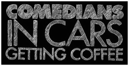 COMEDIANS IN CARS GETTING COFFEE trademark