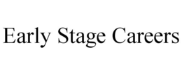 EARLY STAGE CAREERS trademark