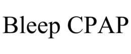 BLEEP CPAP trademark