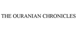 THE OURANIAN CHRONICLES trademark