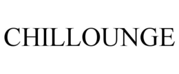 CHILLOUNGE trademark