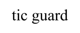 TIC GUARD trademark