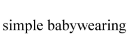 SIMPLE BABYWEARING trademark