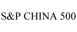 S&P CHINA 500 trademark