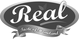 REAL TASTE OF HOMELAND trademark