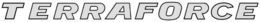TERRAFORCE trademark