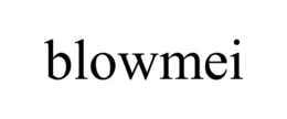 BLOWMEI trademark