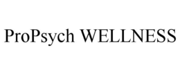 PROPSYCH WELLNESS trademark