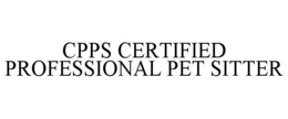 CPPS CERTIFIED PROFESSIONAL PET SITTER trademark