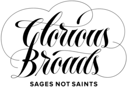 GLORIOUS BROADS SAGES NOT SAINTS trademark