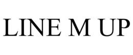LINE M UP trademark