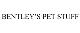 BENTLEY'S PET STUFF trademark