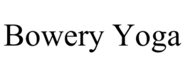 BOWERY YOGA trademark