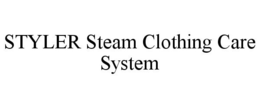 STYLER STEAM CLOTHING CARE SYSTEM trademark