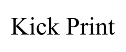 KICK PRINT trademark
