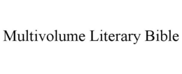 MULTIVOLUME LITERARY BIBLE trademark