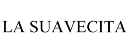 LA SUAVECITA trademark
