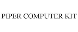 PIPER COMPUTER KIT trademark