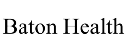 BATON HEALTH trademark