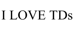 I LOVE TDS trademark