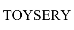 TOYSERY trademark