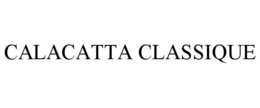 CALACATTA CLASSIQUE trademark