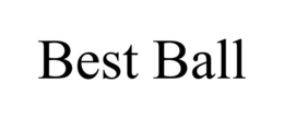 BEST BALL trademark