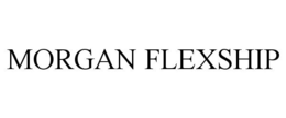 MORGAN FLEXSHIP trademark