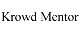 KROWD MENTOR trademark