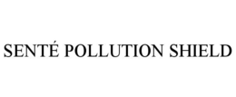 SENTÉ POLLUTION SHIELD trademark