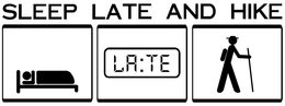 SLEEP LATE AND HIKE LA:TE trademark
