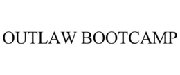 OUTLAW BOOTCAMP trademark