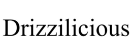 DRIZZILICIOUS trademark