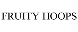 FRUITY HOOPS trademark