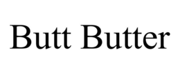 BUTT BUTTER trademark