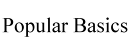 POPULAR BASICS trademark