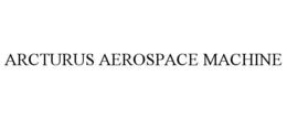 ARCTURUS AEROSPACE MACHINE trademark