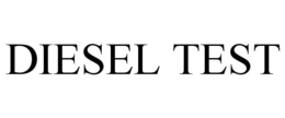 DIESEL TEST trademark