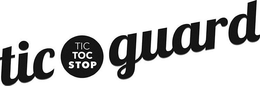 TIC GUARD TIC TOC STOP trademark