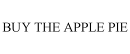 BUY THE APPLE PIE trademark